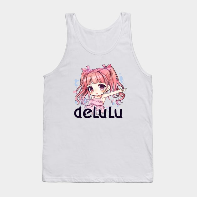 Delulu Anime Girl Tank Top by MaystarUniverse